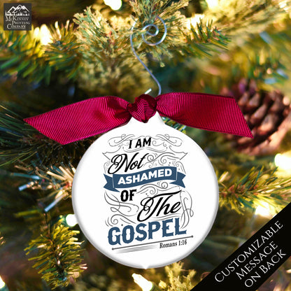 Romans 1 16 - Religious Ornaments, Christmas, I Am Not Ashamed