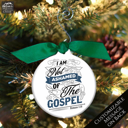 Romans 1 16 - Religious Ornaments, Christmas, I Am Not Ashamed