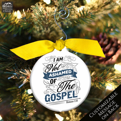 Romans 1 16 - Religious Ornaments, Christmas, I Am Not Ashamed