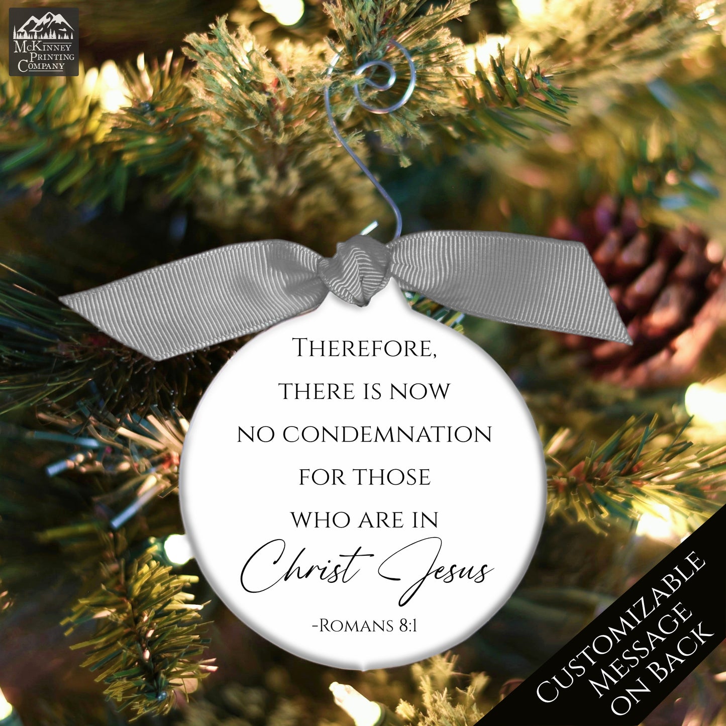 Bible Verse Ornament - Romans 8:1, Scripture, Christmas, Christ Jesus