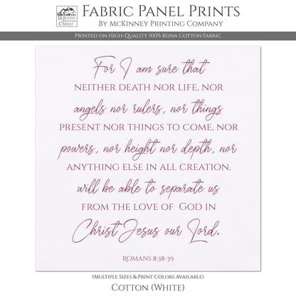 Romans 8:38-39, Religious Fabric, Scripture, Christian, Quilting Fabric - Cotton, White