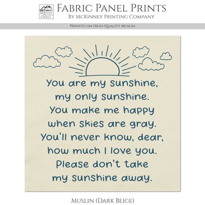 You Are My Sunshine - Baby Fabric Panels, Poem, Wall Art, Decor, Cotton, Quilt Block, Baby Blanket, Nursery, Infant, Sewing, Quilting