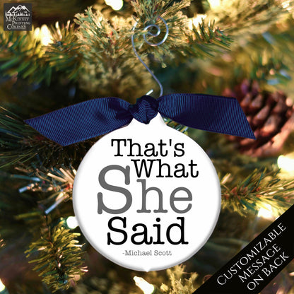 The Office TV Show - Christmas Ornament, That's What She Said, Quote