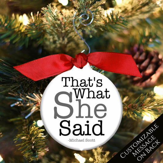 The Office TV Show - Christmas Ornament, That's What She Said, Quote