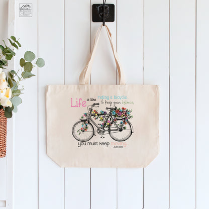 Everyday Tote Bag, Inspirational Quote - Life if like riding a bicycle. To Keep your balance, you must keep moving. Albert Einstein