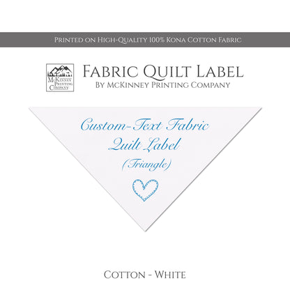 Quilt Label - Custom Text, Triangle, Tag, Quilt Labels, Blanket, Pillow, Crafts, Cotton, Muslin, Canvas, Personalized