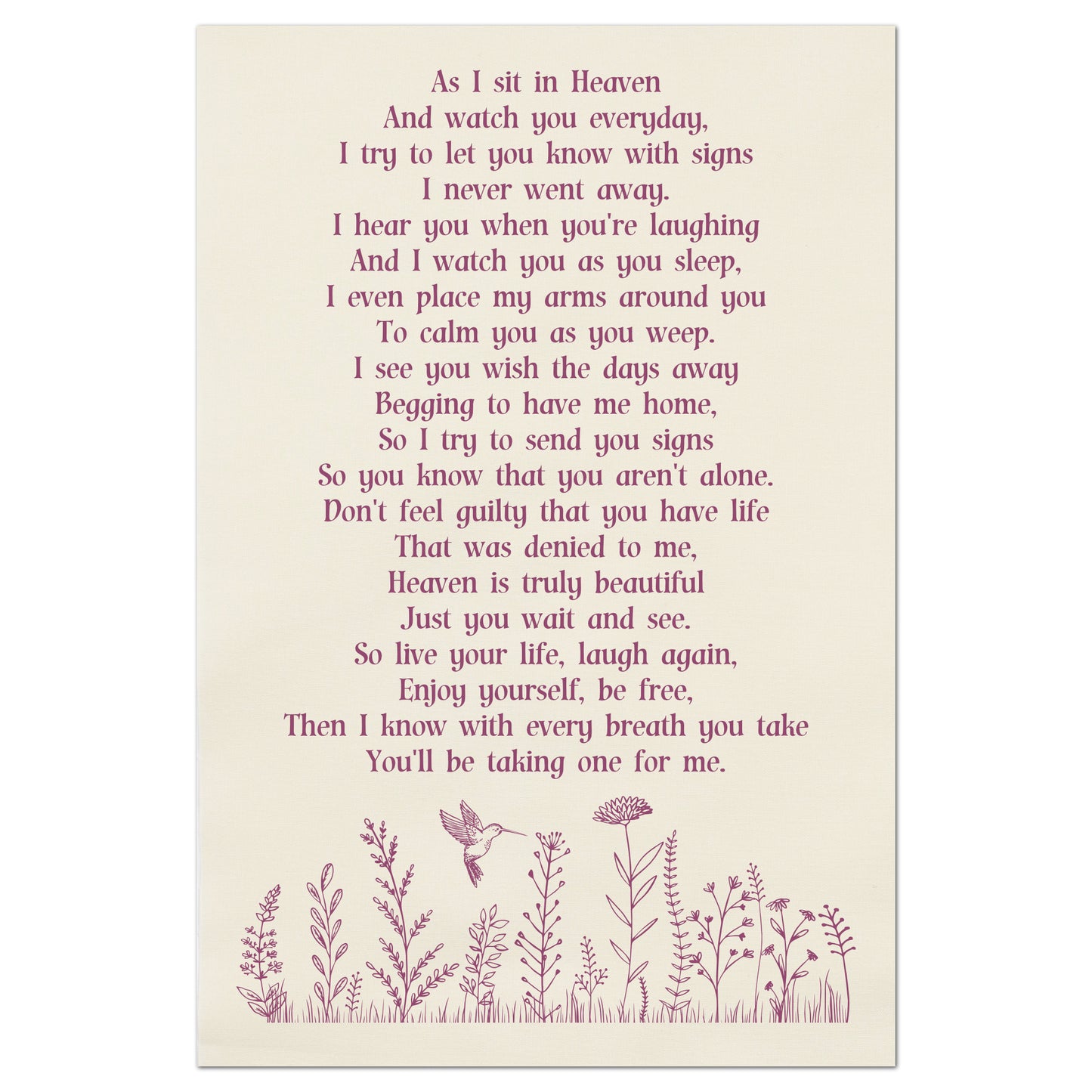 As I Sit In Heaven and watch you everyday, I try to let you know with signs I never went away -  Sympathy Gift, Memory Pillow, Poem Large Print Fabric