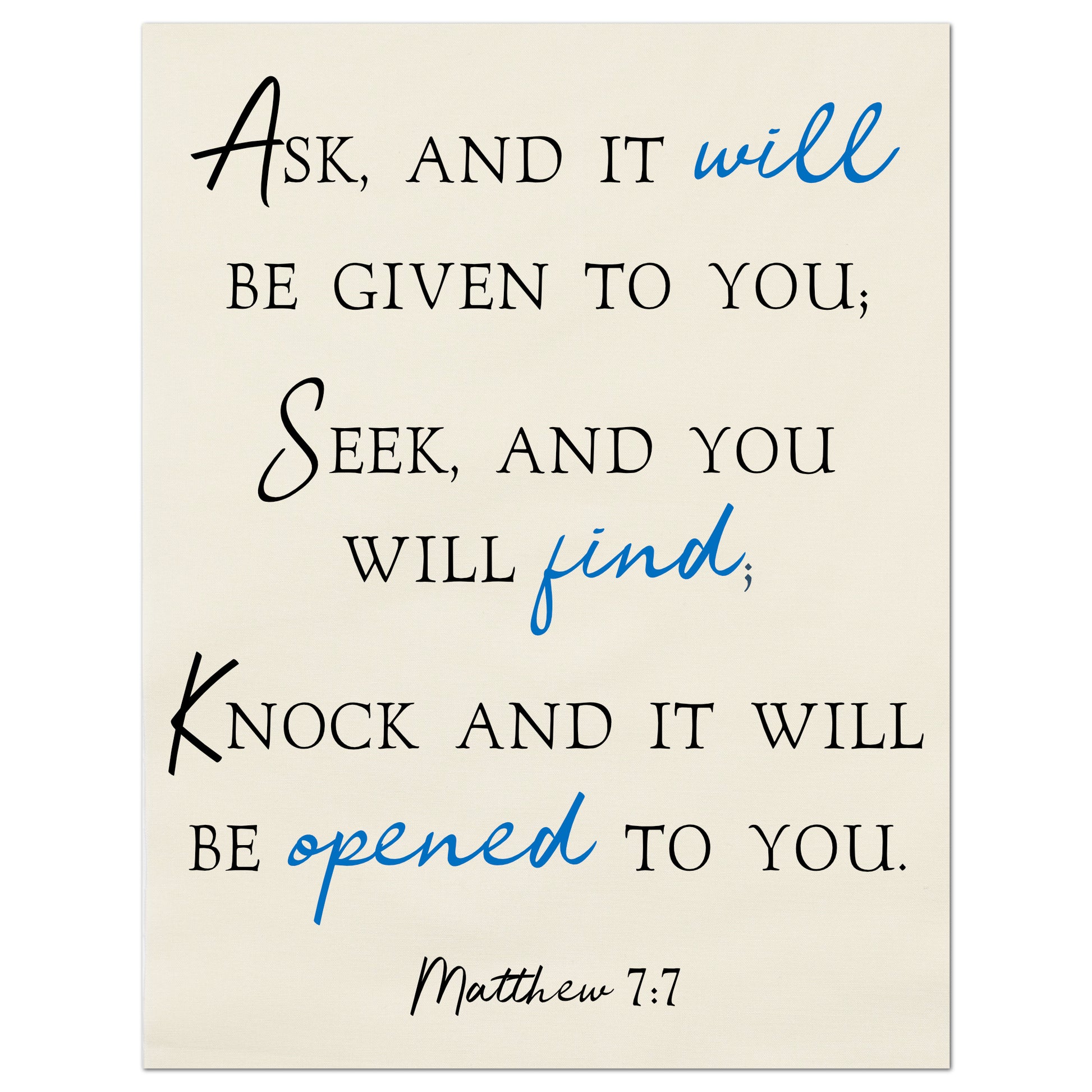 Ask, and it will be given to you; Seek, and you will find; Knock and it will be opened to you.  - Matthew 7 7 - Fabric Panel Print, Wall Hanging, Scripture Fabric, Religious Fabric, Quilt Block