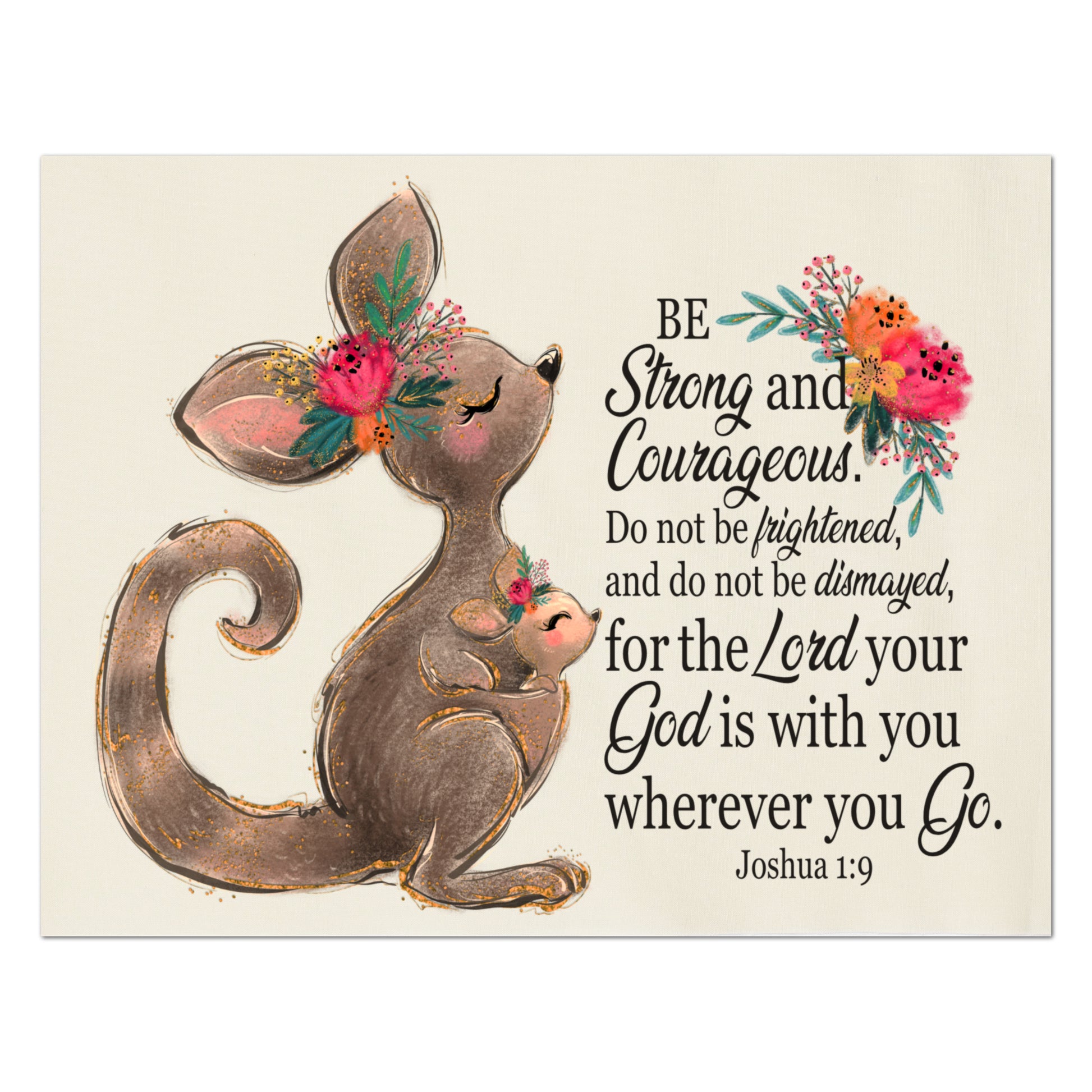 Baby Fabric Panels - Be Strong and Courageous, do not be frightened and do not be dismayed, for the Lord your God is with you wherever you go. - Joshua 1:9 - Fabric Panel Print, Wall Art, Baby Quilt