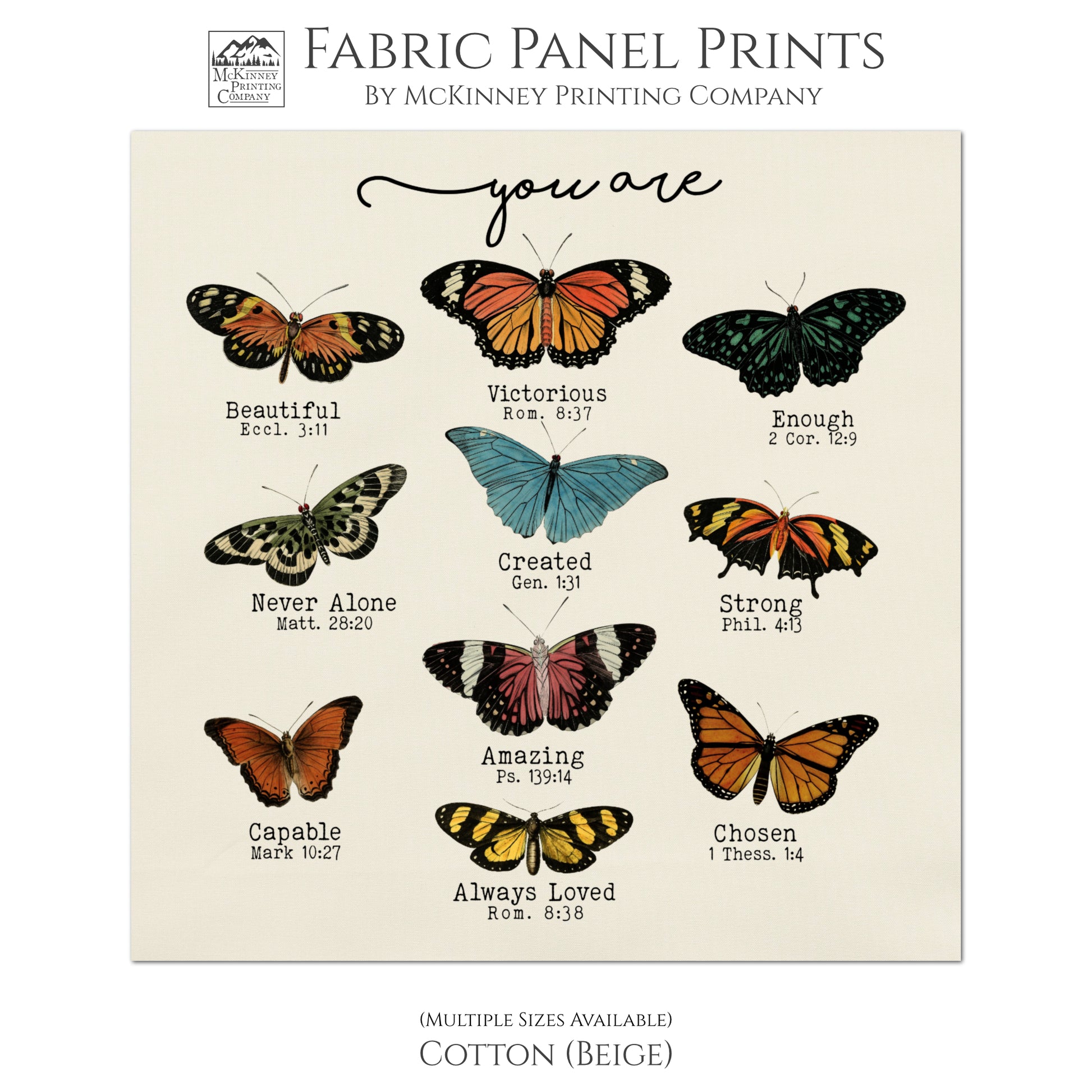 Scripture Fabric, Motivational, Bible Verses, Butterfly, Butterflies, Beautiful, Victorious, Enough, Never Alone, Created, Strong, Amazing, Chosen, Capable, Always Loved - Cotton