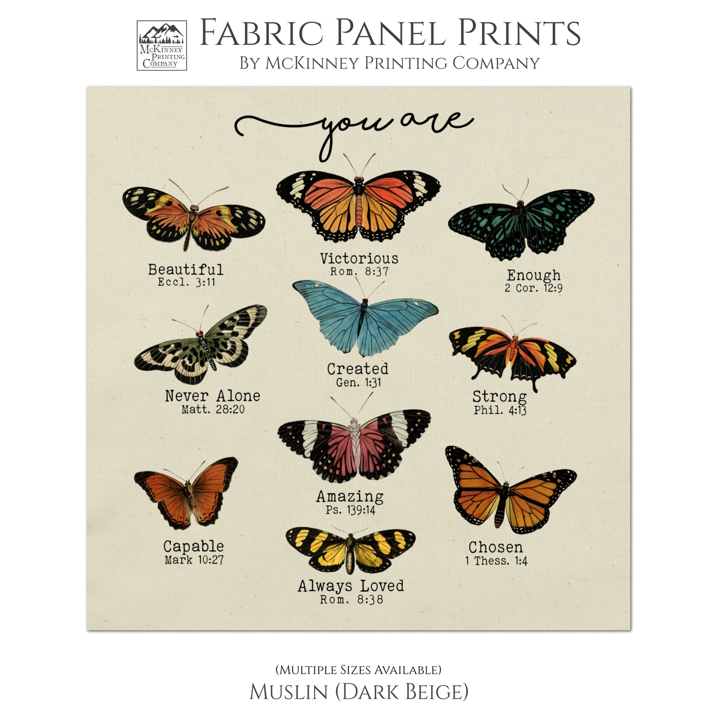 Scripture Fabric, Motivational, Bible Verses, Butterfly, Butterflies, Beautiful, Victorious, Enough, Never Alone, Created, Strong, Amazing, Chosen, Capable, Always Loved - Muslin