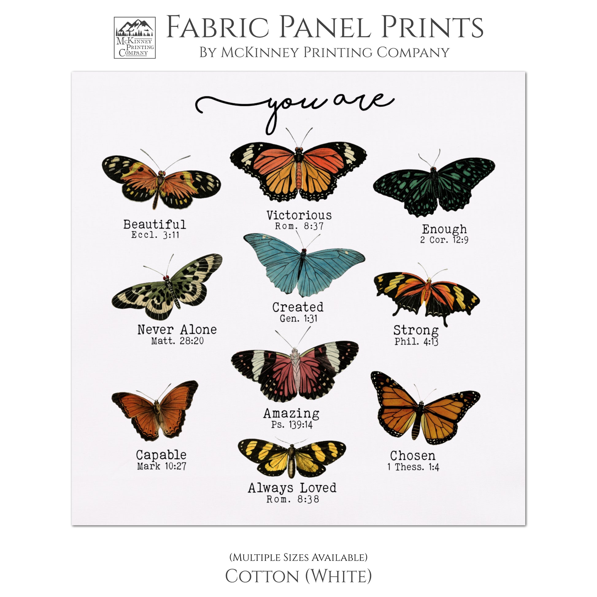 Scripture Fabric, Motivational, Bible Verses, Butterfly, Butterflies, Beautiful, Victorious, Enough, Never Alone, Created, Strong, Amazing, Chosen, Capable, Always Loved - Cotton, White