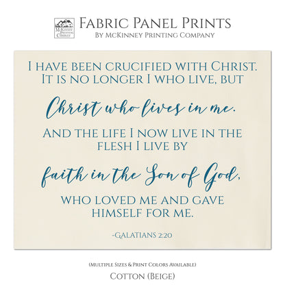 I have been crucified with Christ. It is no longer I who live, but, Christ who lives in me. And the life I now live in the flesh I live by faith in the Son of God, who loved me and gave himself for me. - Galatians 2:20, Religions Fabric, Scripture, Quilt Fabric Panel - Cotton