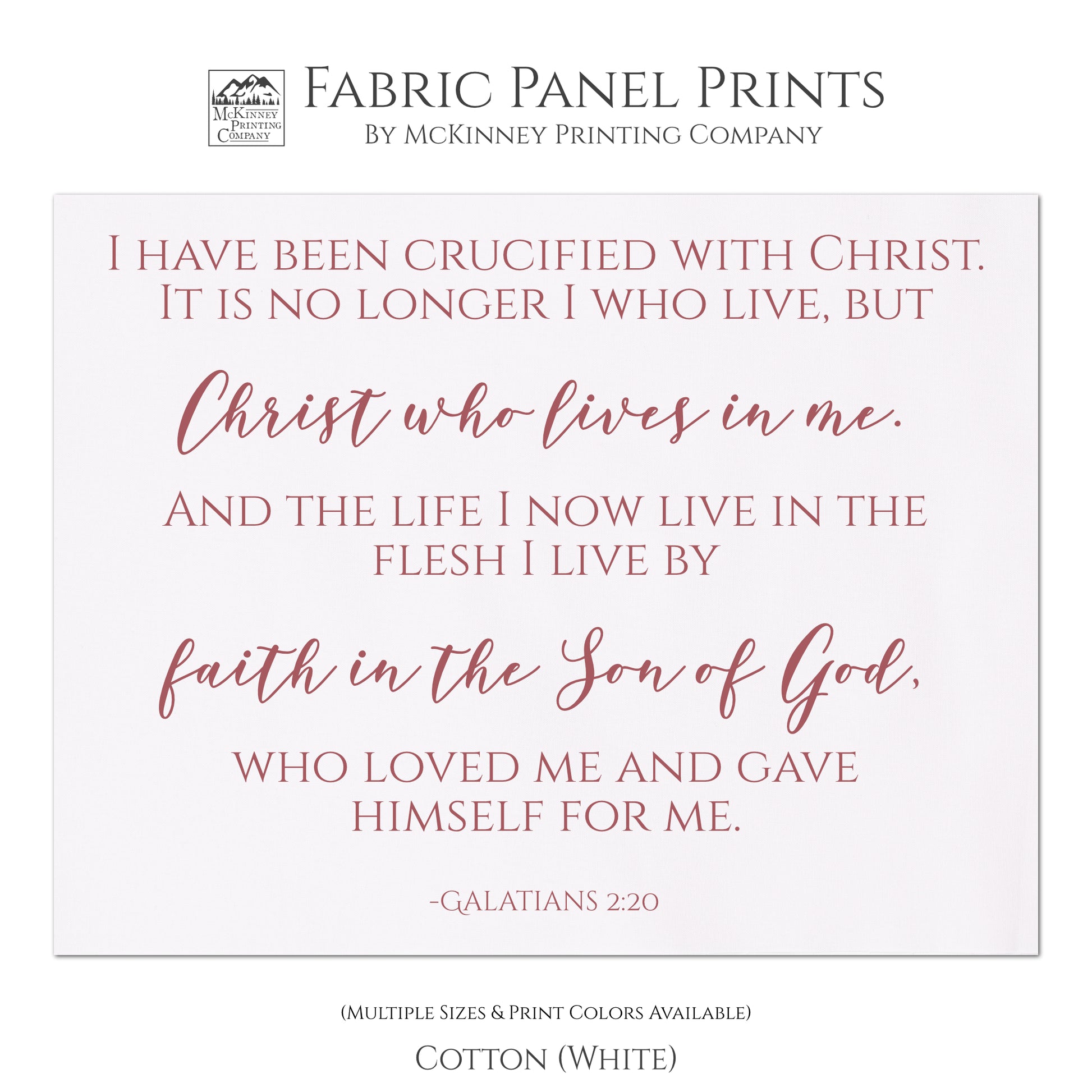 I have been crucified with Christ. It is no longer I who live, but, Christ who lives in me. And the life I now live in the flesh I live by faith in the Son of God, who loved me and gave himself for me. - Galatians 2:20, Religions Fabric, Scripture, Quilt Fabric Panel - Cotton, White