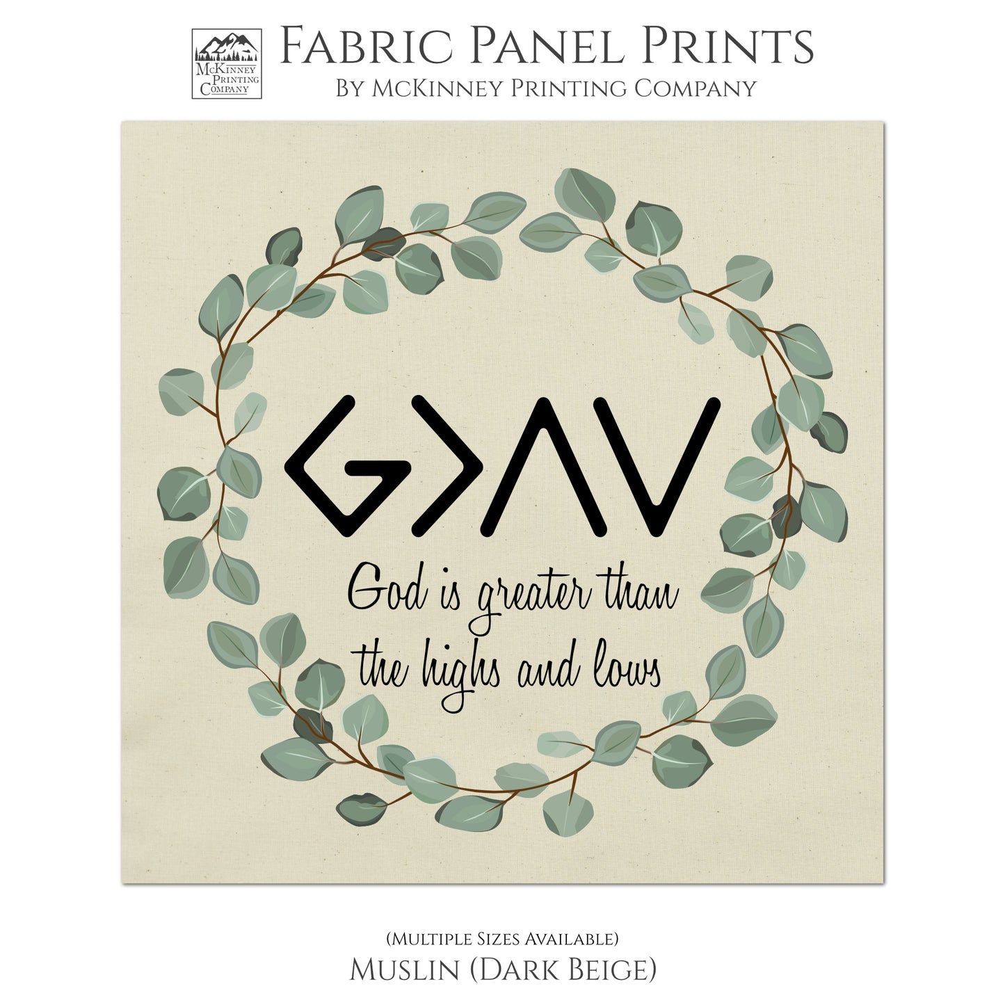 God is Greater than the Highs and Lows - Religious Fabric, Christian, Quilt Block, Wall Art - Quilting, Crafts, Pillow, Towel, Muslin