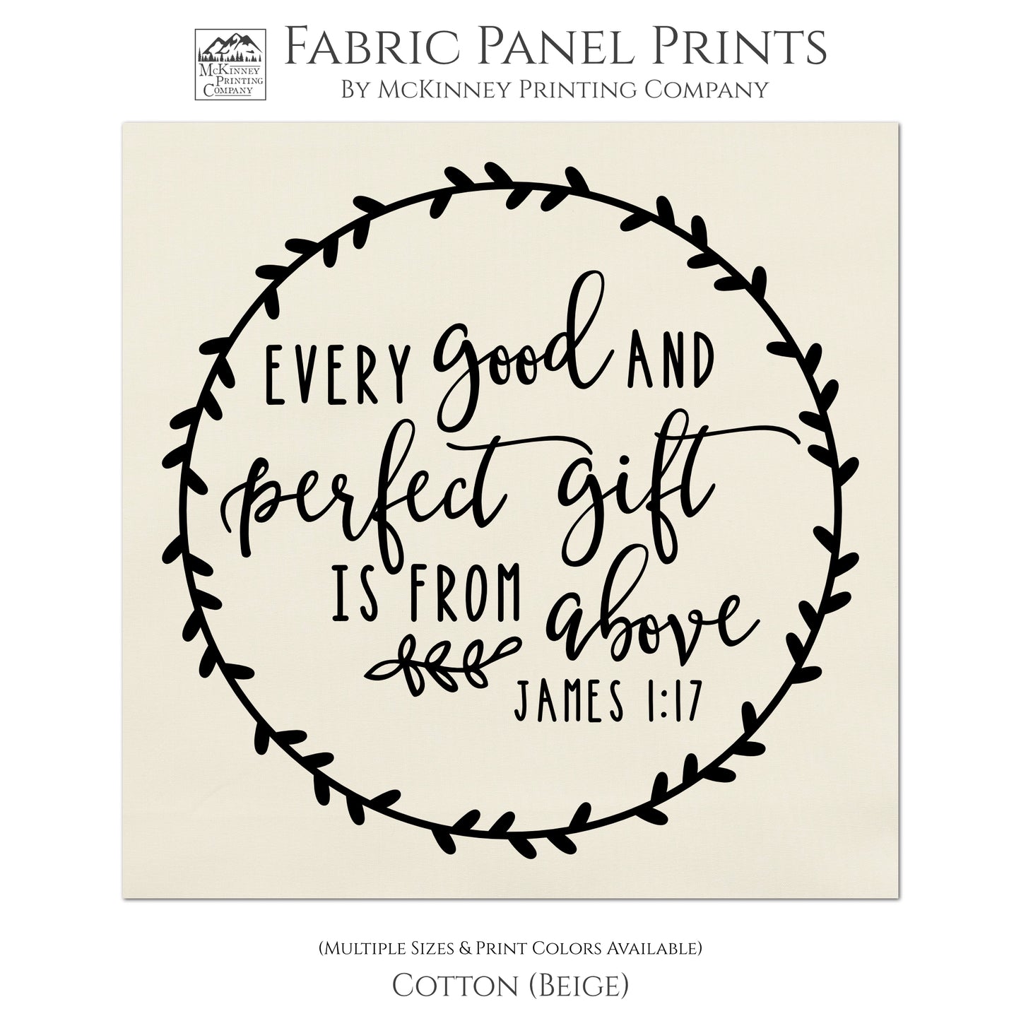 Every good and perfect gift is from above. - James 1 17, Fabric Panel Print, Quilt Block - Cotton
