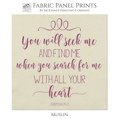 Jeremiah 29 13, Bible Verse, Large Print Fabric, Panel, Block Print Fabric, Cotton, Muslin - Quilt Supplies, Materials, Wall Art, Bags, Sewing Projects - Muslin