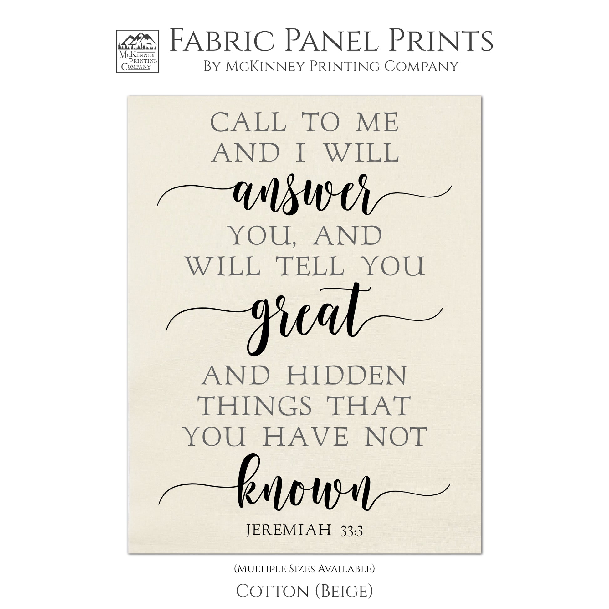 Call to me and I will answer you, and will tell you great and hidden things that you have not known. - Jeremiah 33:3, Quilt Block, Fabric Panel Print, Scripture Fabric - Cotton