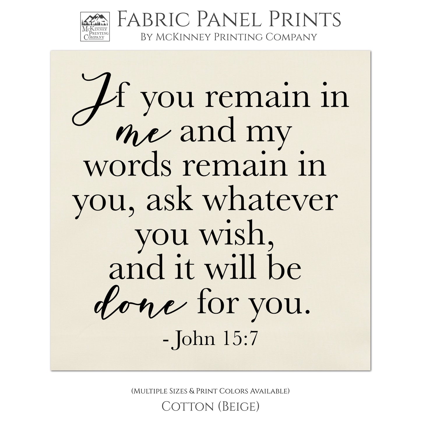 Bible Verse Wall Art - If you remain in me and my words remain in you, ask whatever you wish, and it will be done for you. - John 15 7 - Scripture Fabric, Quilt Block, Large, Small - Cotton
