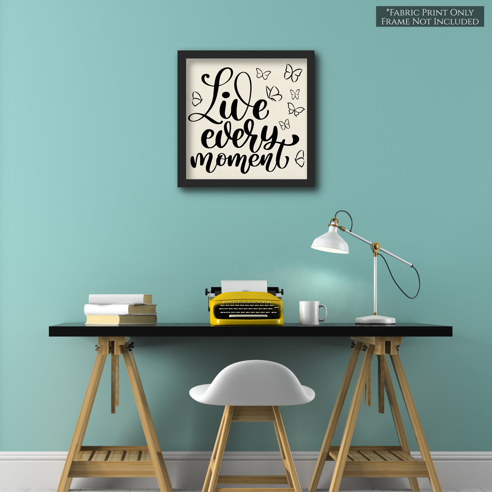 Live Every Moment - Fabric Panel Print, Quilt Block, Wall Hanging, Butterfly Fabric, Quotes About Life, Inspirational Saying - Wall Art