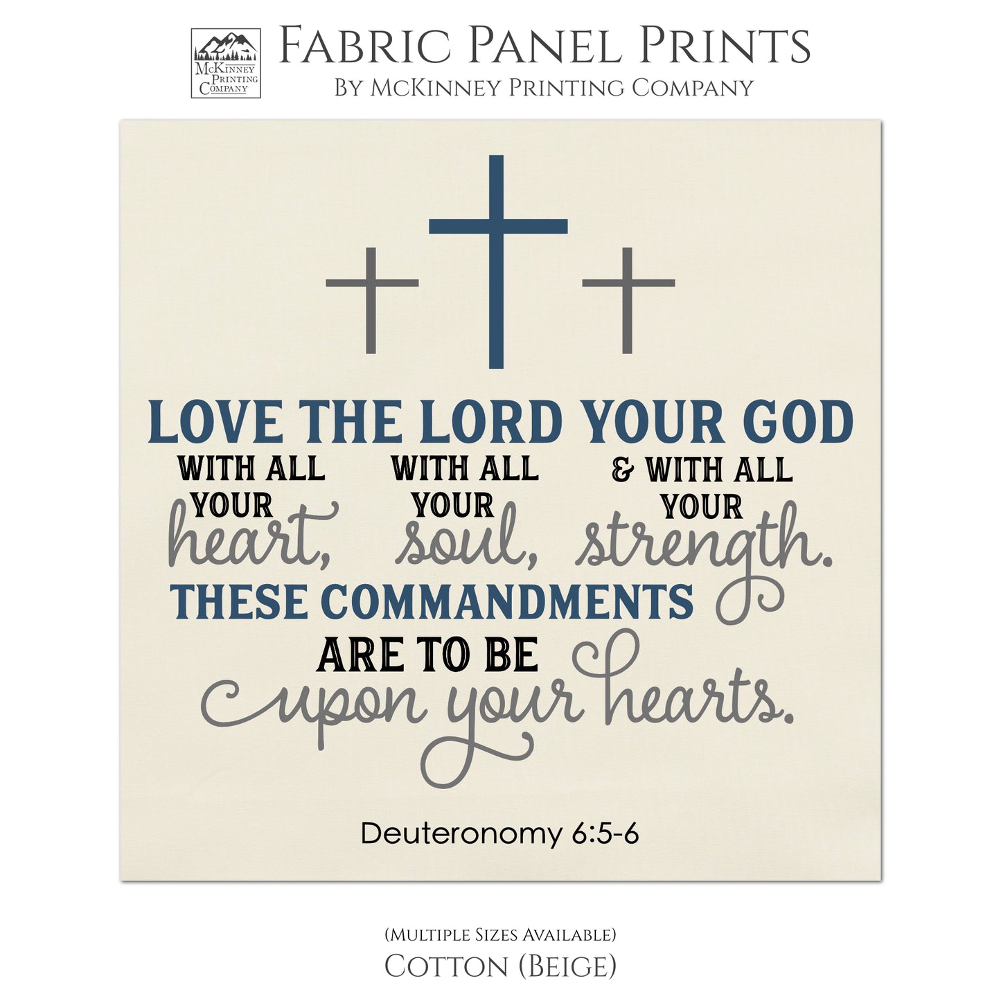Deuteronomy 6:5 - 6, Love the Lord Your God, Scripture Fabric, Wall Art, Decor, Sewing, Materials, Craft - Kona Cotton