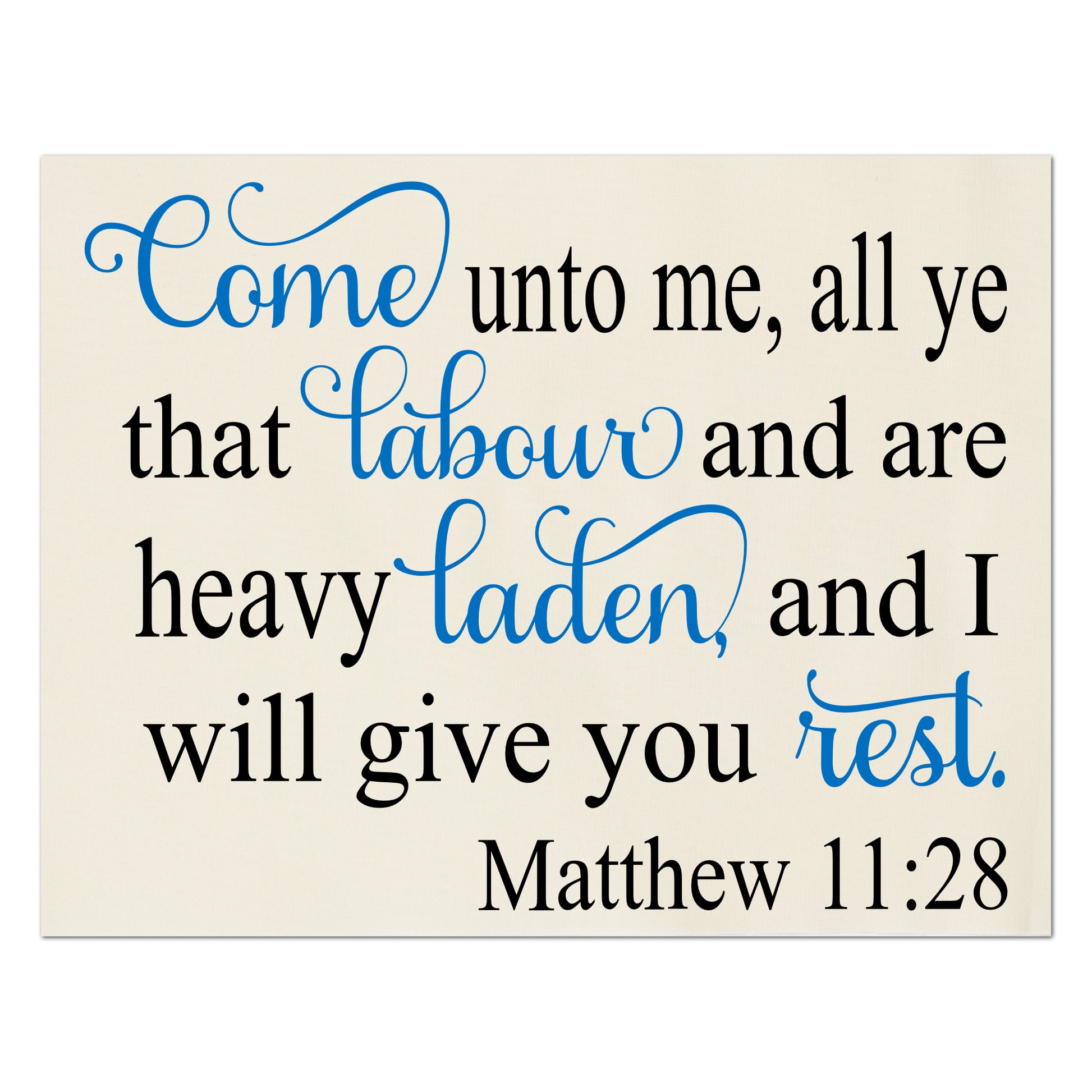 Come unto me, all ye that labor and are heavy laden, and I will give you rest - Matthew 11:28 - Fabric Panel Print, Quilt Block, Wall Art