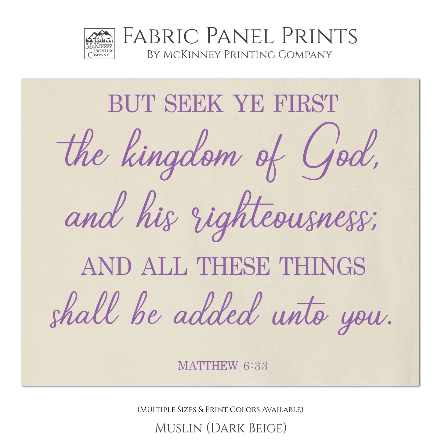But seek ye first the kingdom of God, and his righteousness; and all these things shall be added unto you. Matthew 6 33, Scripture Fabric, Quilt Block Print, Fabric Panel - Muslin