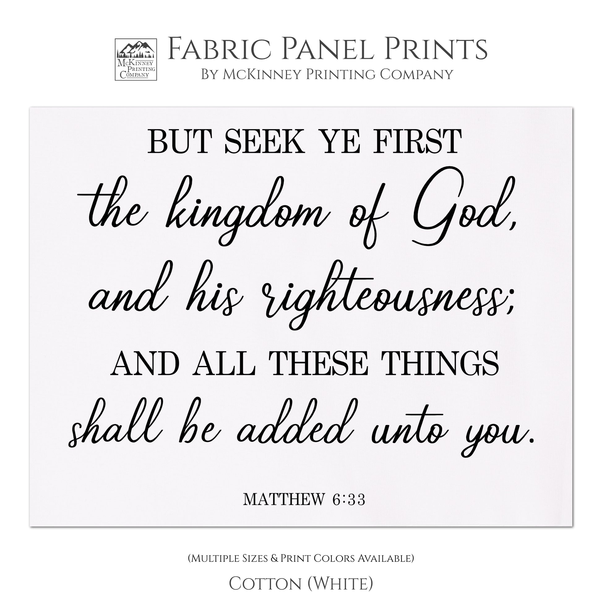 But seek ye first the kingdom of God, and his righteousness; and all these things shall be added unto you. Matthew 6 33, Scripture Fabric, Quilt Block Print, Fabric Panel - Cotton, White