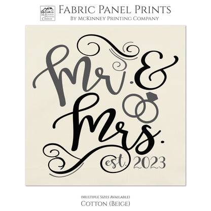 Mr. & Mrs. - Personalized Date, Custom Fabric Panel Print - Wedding, Engagement, Moving In Together - Cotton