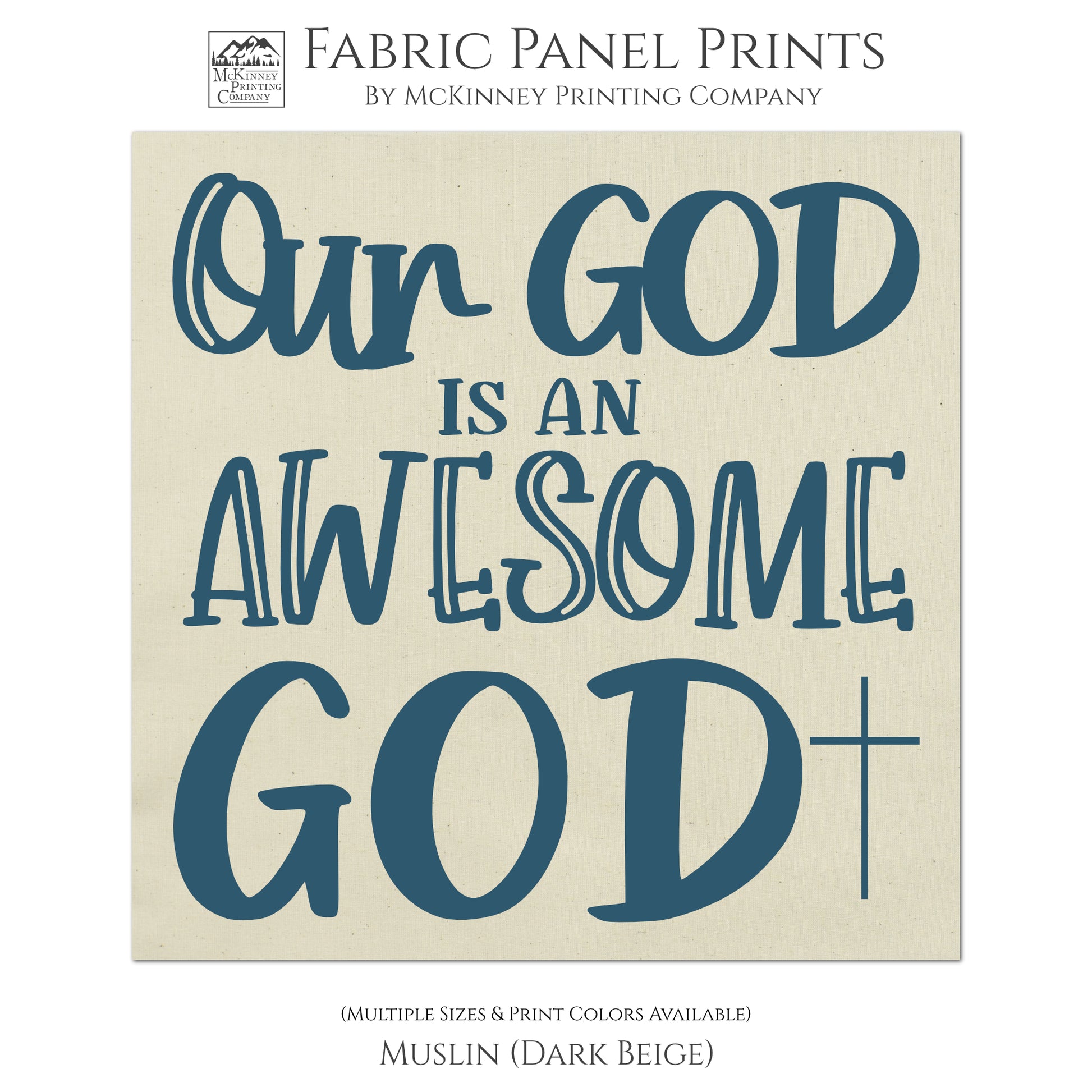 Our God Is An Awesome God - Fabric Panel Print, Wall Art, Christian Fabric, Quilt Block - Muslin