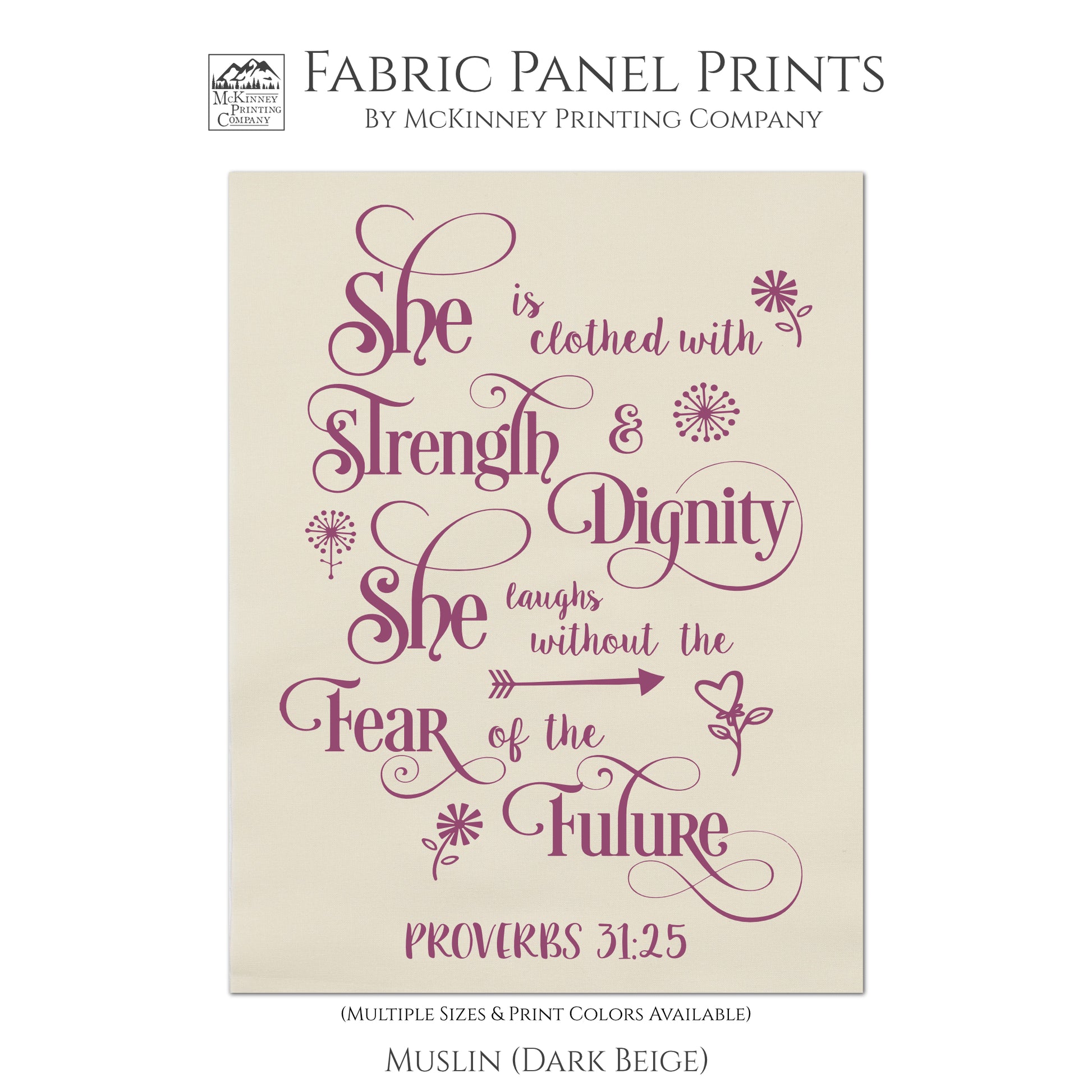 She is clothed with strength and dignity. She Laughs without the fear of the future - Proverbs 31:25 - Fabric Panel Print, Quilt Block, Religious, Scripture, Christian - Muslin
