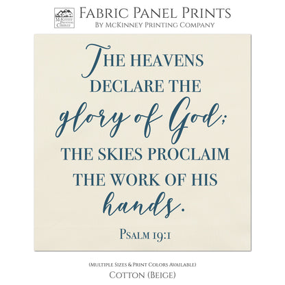 The heavens declare the glory of God; the sky's proclaim the work of his hands - Psalm 19:1 - Religious Cotton Fabric, Large Print Quilt Block - Cotton