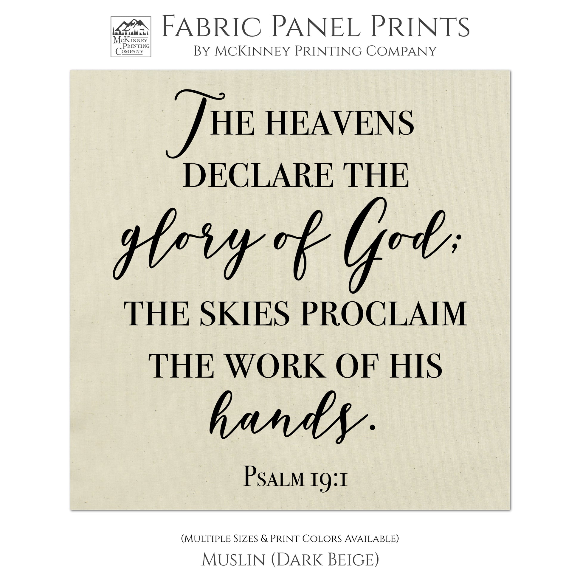 The heavens declare the glory of God; the sky's proclaim the work of his hands - Psalm 19:1 - Religious Cotton Fabric, Large Print Quilt Block - Muslin