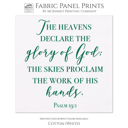 The heavens declare the glory of God; the sky's proclaim the work of his hands - Psalm 19:1 - Religious Cotton Fabric, Large Print Quilt Block - Cotton, White
