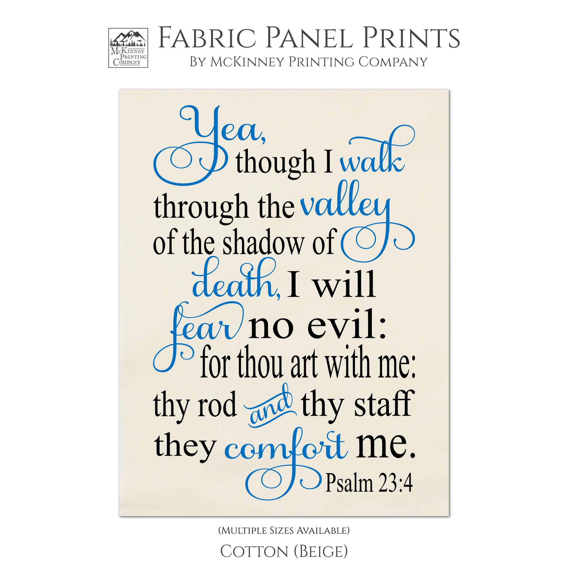 Yea, though I walk through the valley of the shadow of death, I will fear no evil: for thou art with me: they rod and they staff they comfort me - Psalm 23:4 - Scripture Fabric, Panel, Quilt Block - Cotton