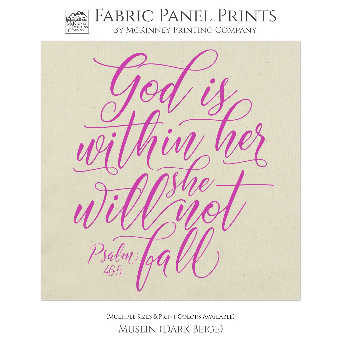God is within her she will not fall - Psalm 46 5 - Fabric Panel Print, Scripture Fabric, Bible Verse Wall Art - Muslin