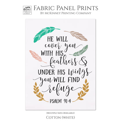 He will cover you with His feathers and under His wings you will find refuge - Psalm 91:4 - Fabric Panel Print, Quilt Block, Scripture Fabric - Cotton, White