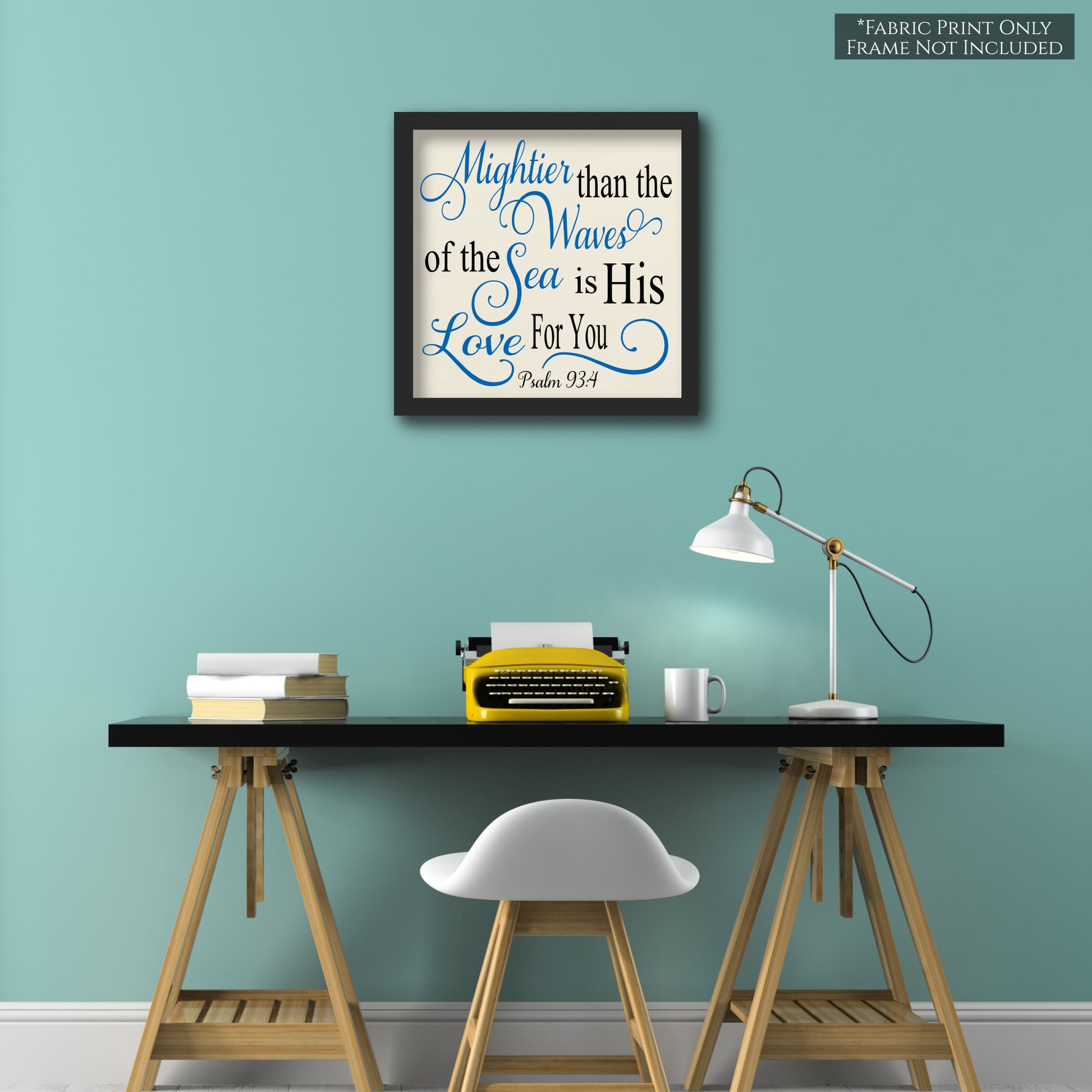 Mightier than the waves of the sea is His love for you - Psalm 93:4 - Fabric Panel Print, Quilting Fabric - Wall Art