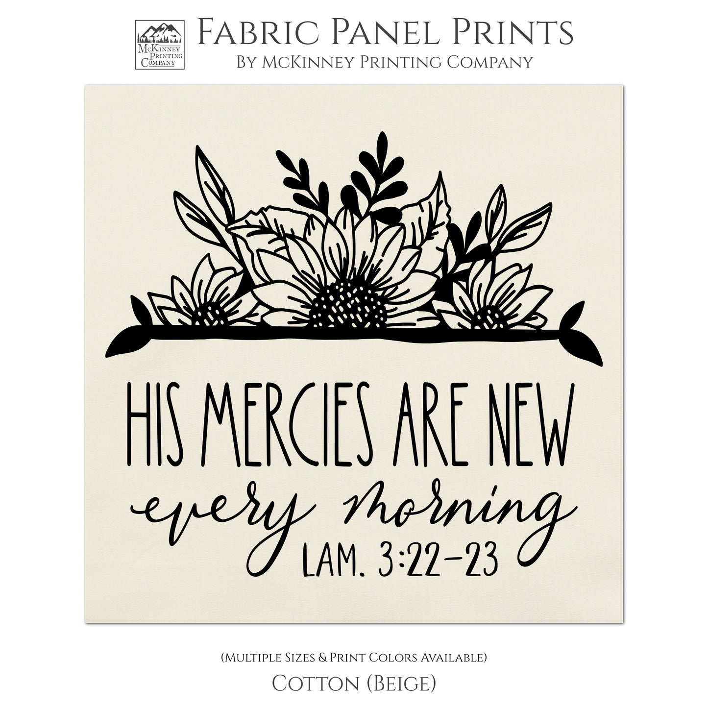 His mercies are new every morning - Lamentations 3 22, Quotes About Life, Inspirational, Religious Fabric, Christian Scripture, Fabric Panel Print, Quilt Block - Cotton