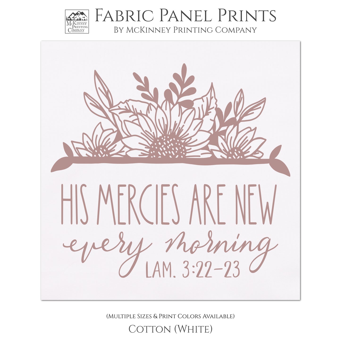 His mercies are new every morning - Lamentations 3 22, Quotes About Life, Inspirational, Religious Fabric, Christian Scripture, Fabric Panel Print, Quilt Block - Cotton, White