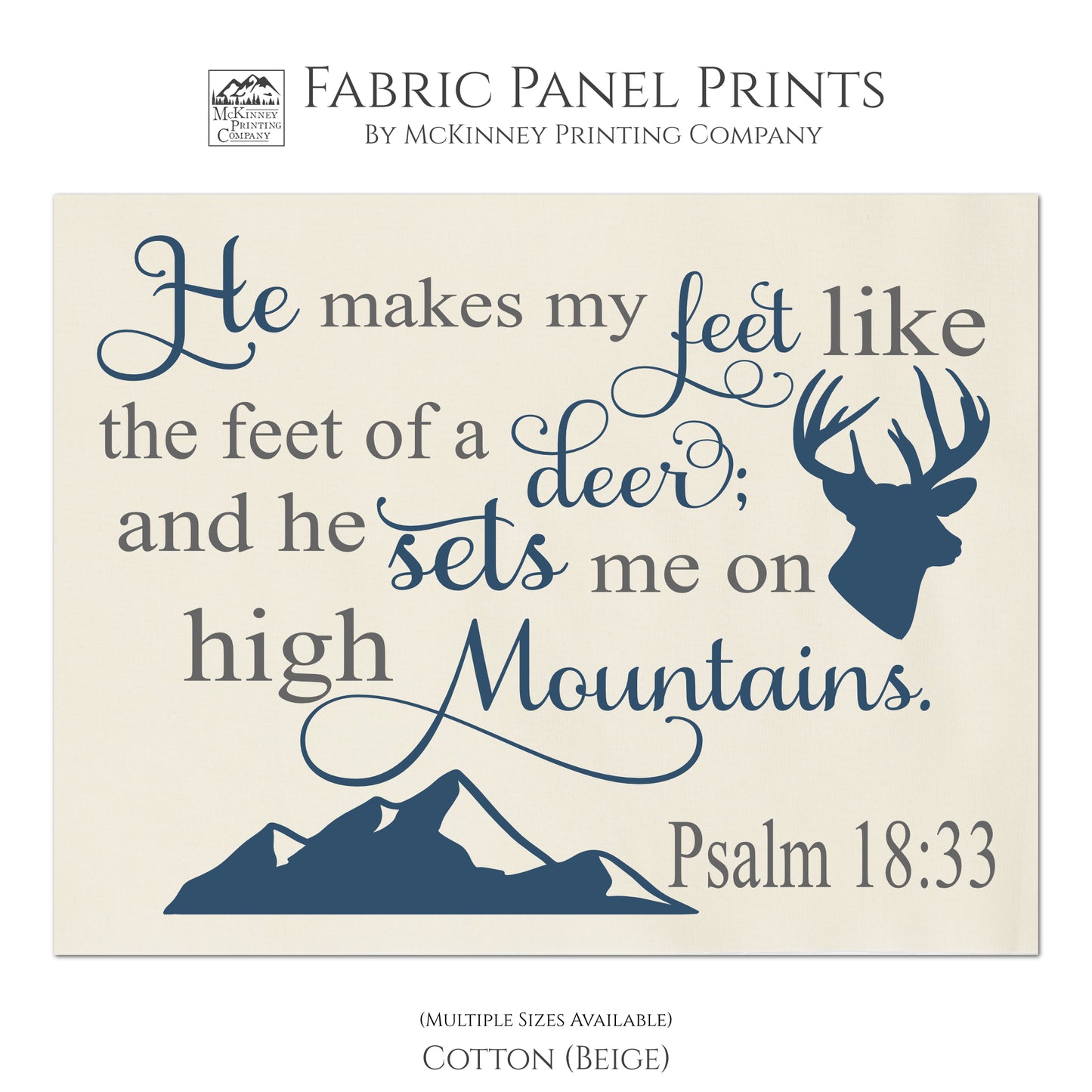 He makes my feet like the feet of a deer; and he sets me on high mountains - Psalm 18:33 - Christian Fabric Panel Print, Quilt Block, Scripture Fabric - Cotton