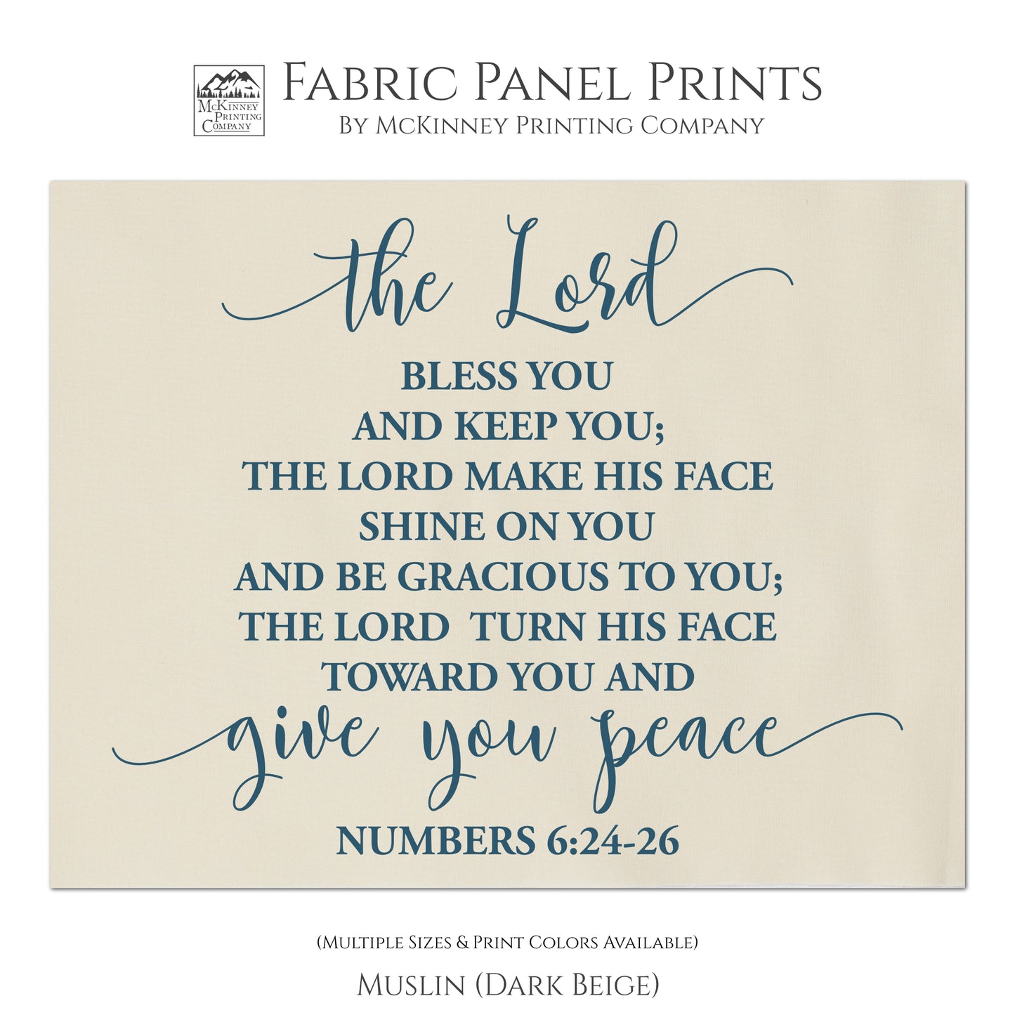 Numbers 6:24-26 - The Lord bless you and keep you; The Lord make His face shine on you and be gracious to you; The Lord turn his face toward you and give you peace. - Fabric Panel Print, Quilt Block - Muslin