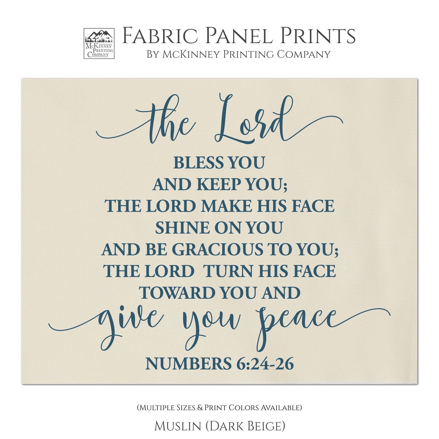 Numbers 6:24-26 - The Lord bless you and keep you; The Lord make His face shine on you and be gracious to you; The Lord turn his face toward you and give you peace. - Fabric Panel Print, Quilt Block - Muslin