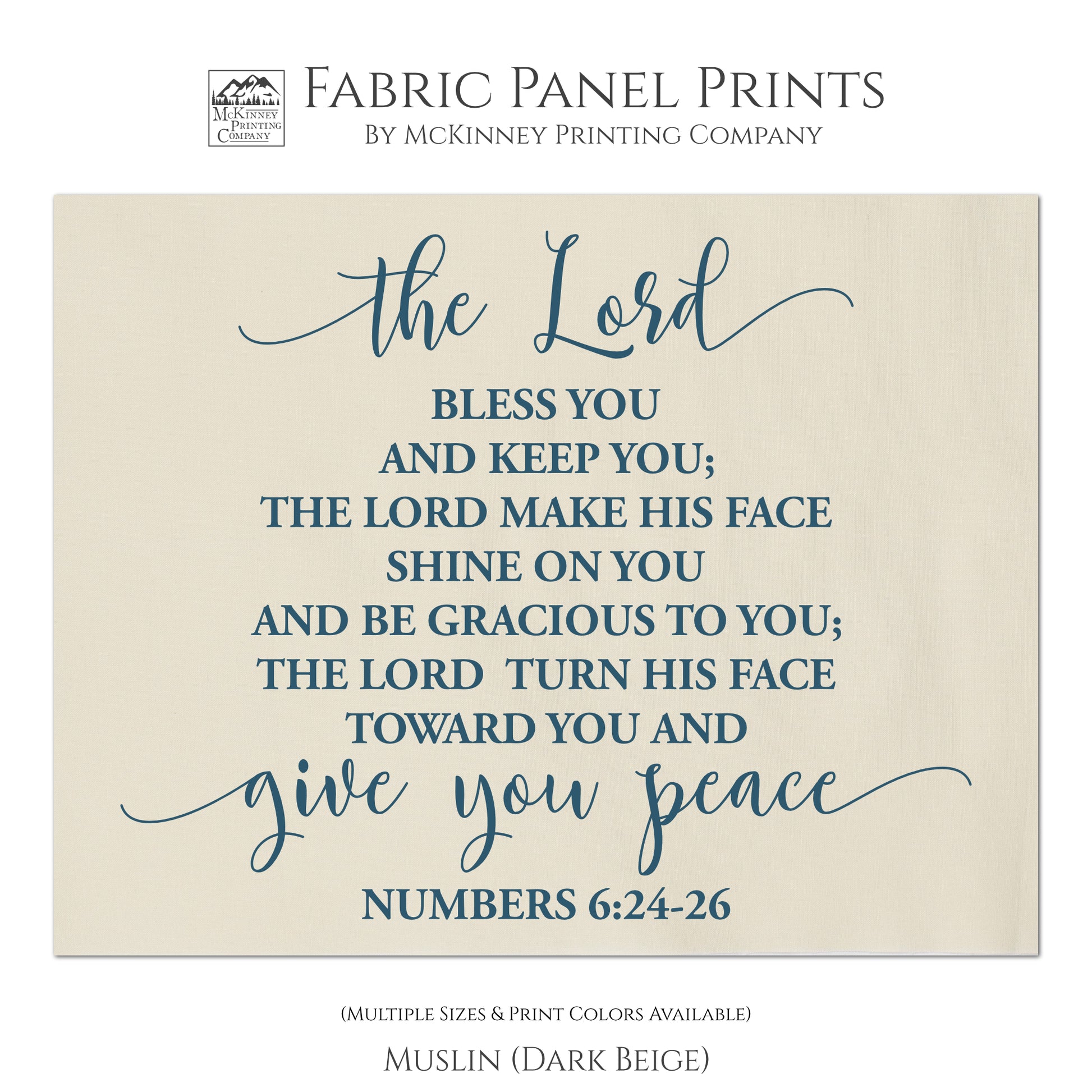 Numbers 6:24-26 - The Lord bless you and keep you; The Lord make His face shine on you and be gracious to you; The Lord turn his face toward you and give you peace. - Fabric Panel Print, Quilt Block - Muslin