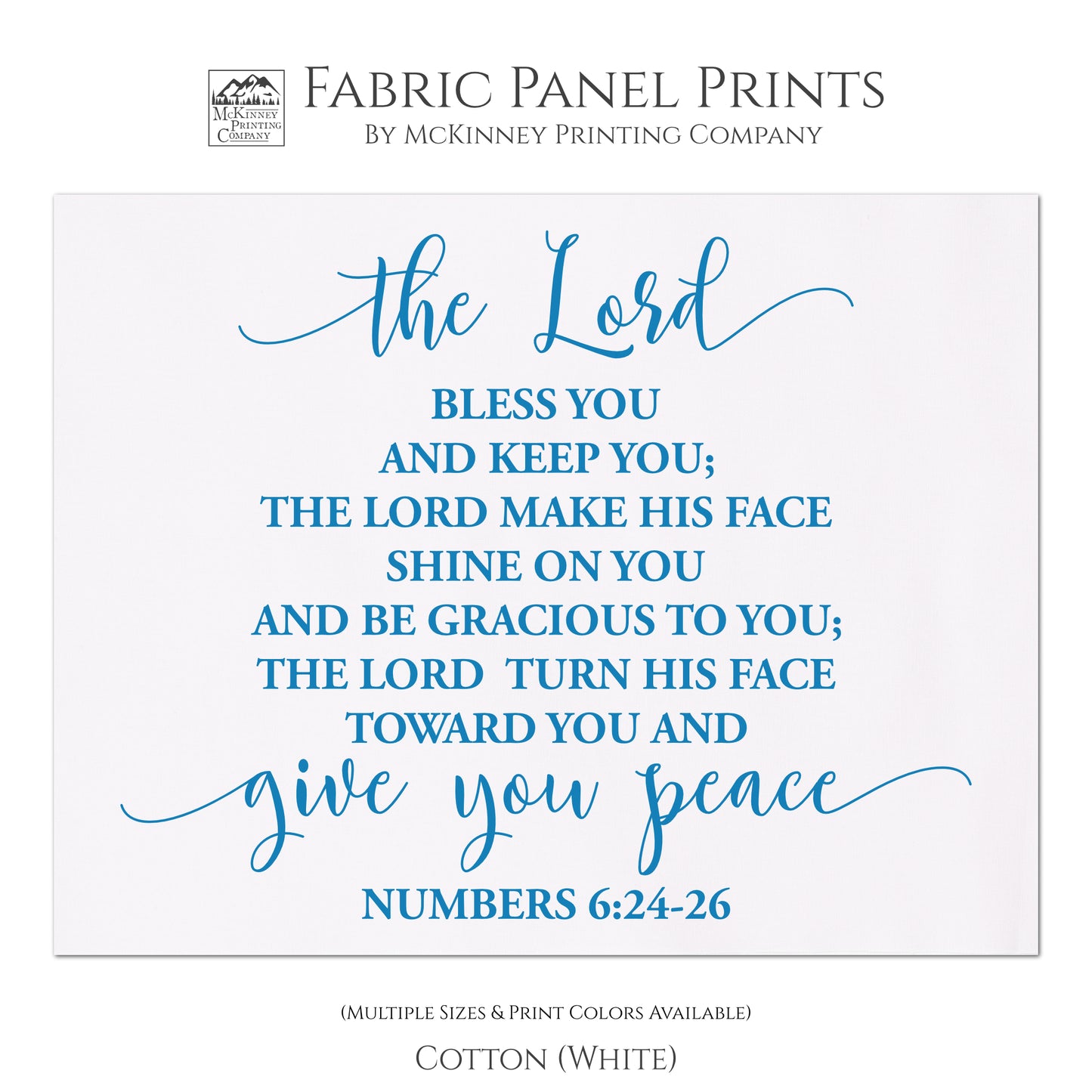 Numbers 6:24-26 - The Lord bless you and keep you; The Lord make His face shine on you and be gracious to you; The Lord turn his face toward you and give you peace. - Fabric Panel Print, Quilt Block - Cotton, White