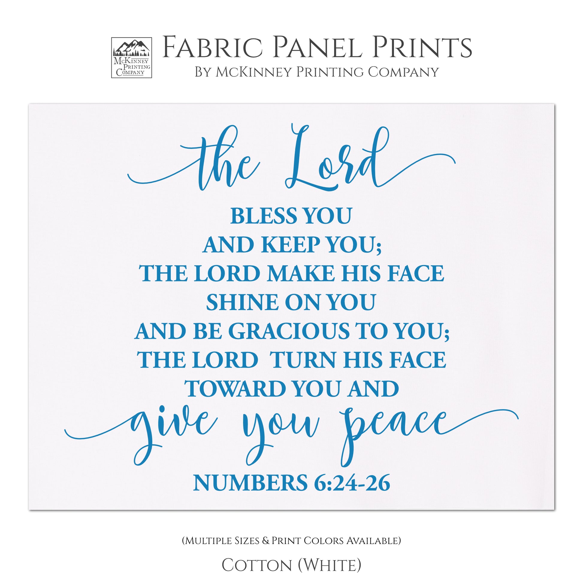 Numbers 6:24-26 - The Lord bless you and keep you; The Lord make His face shine on you and be gracious to you; The Lord turn his face toward you and give you peace. - Fabric Panel Print, Quilt Block - Cotton, White