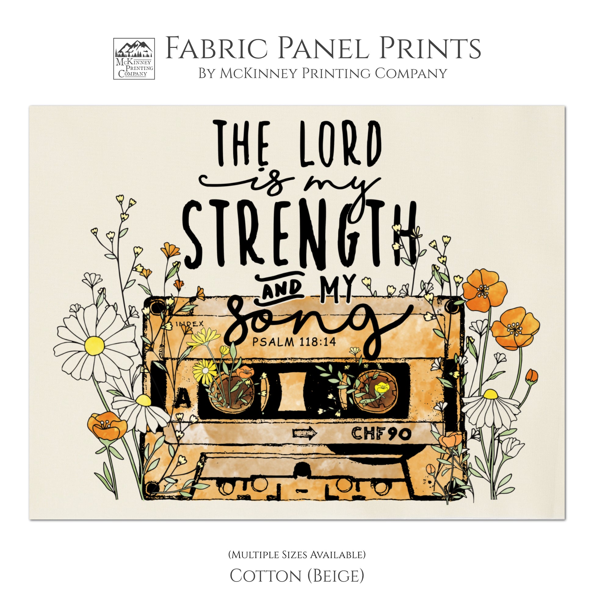 The Lord Is My Strength and My Song - Fabric, Psalm 118 14, Watercolor Print, Quilt, Quilting, Sewing - Cotton