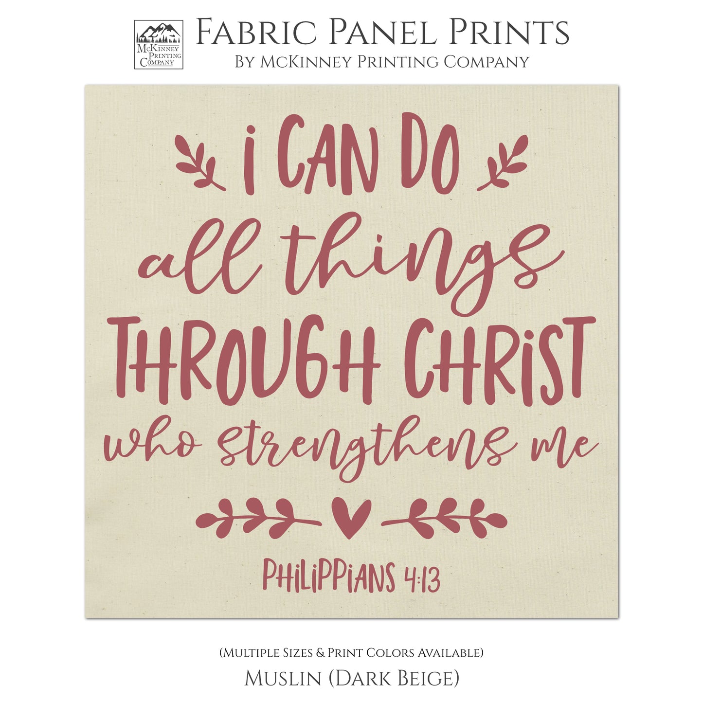 Philippians 4:13 - I can do all things through Christ who strengthens me. Quilt Block, Fabric Panel Print - Muslin