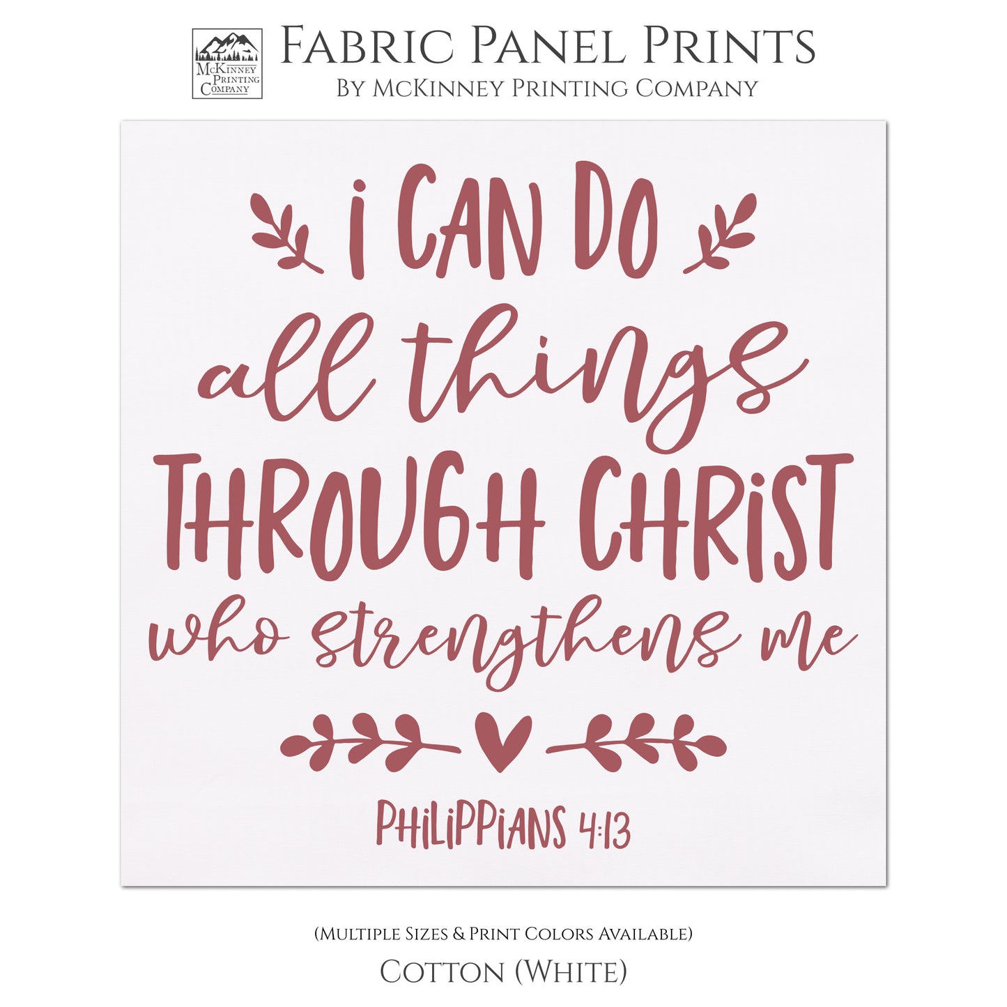 Philippians 4:13 - I can do all things through Christ who strengthens me. Quilt Block, Fabric Panel Print - Cotton, White